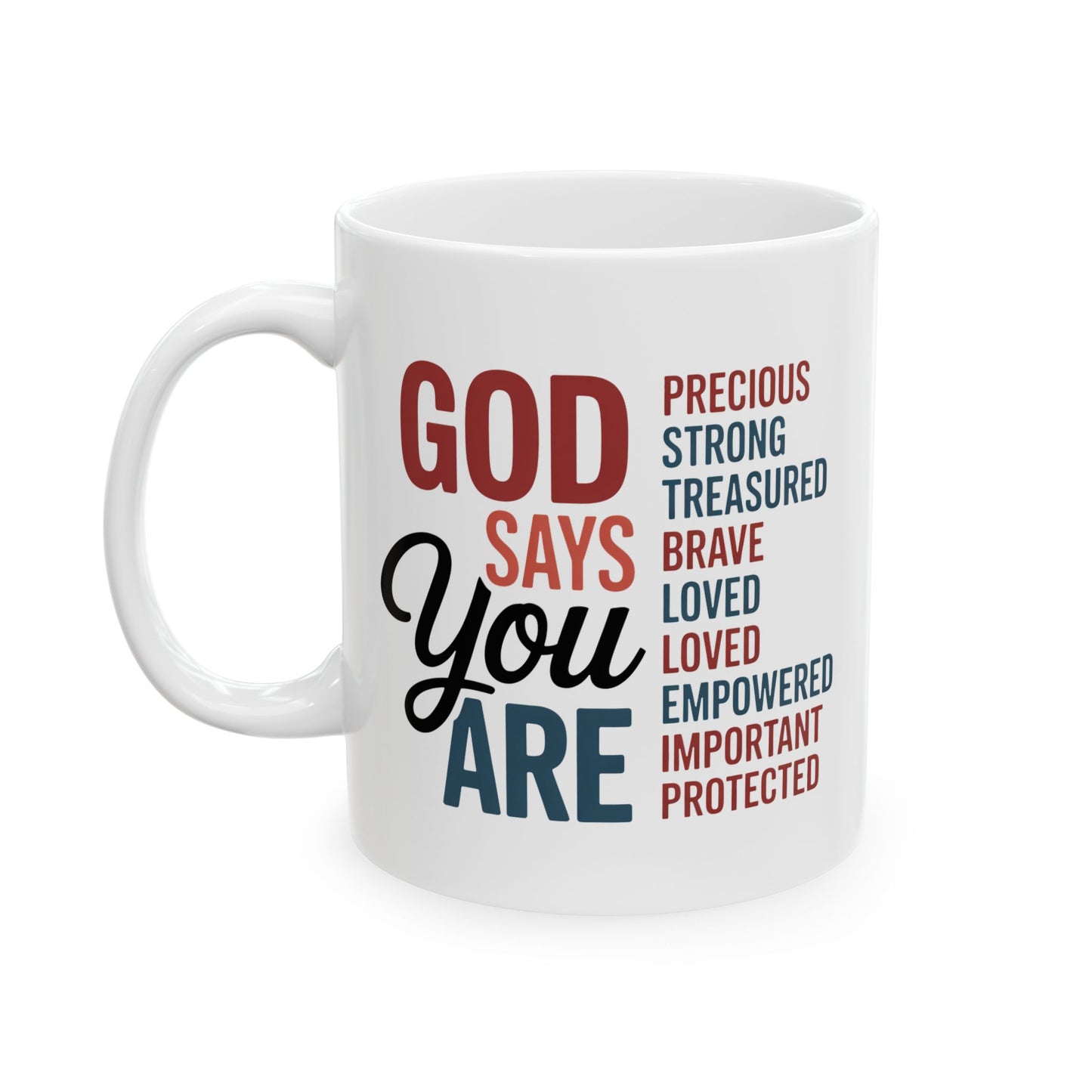 Religious Mug - God Says You Are