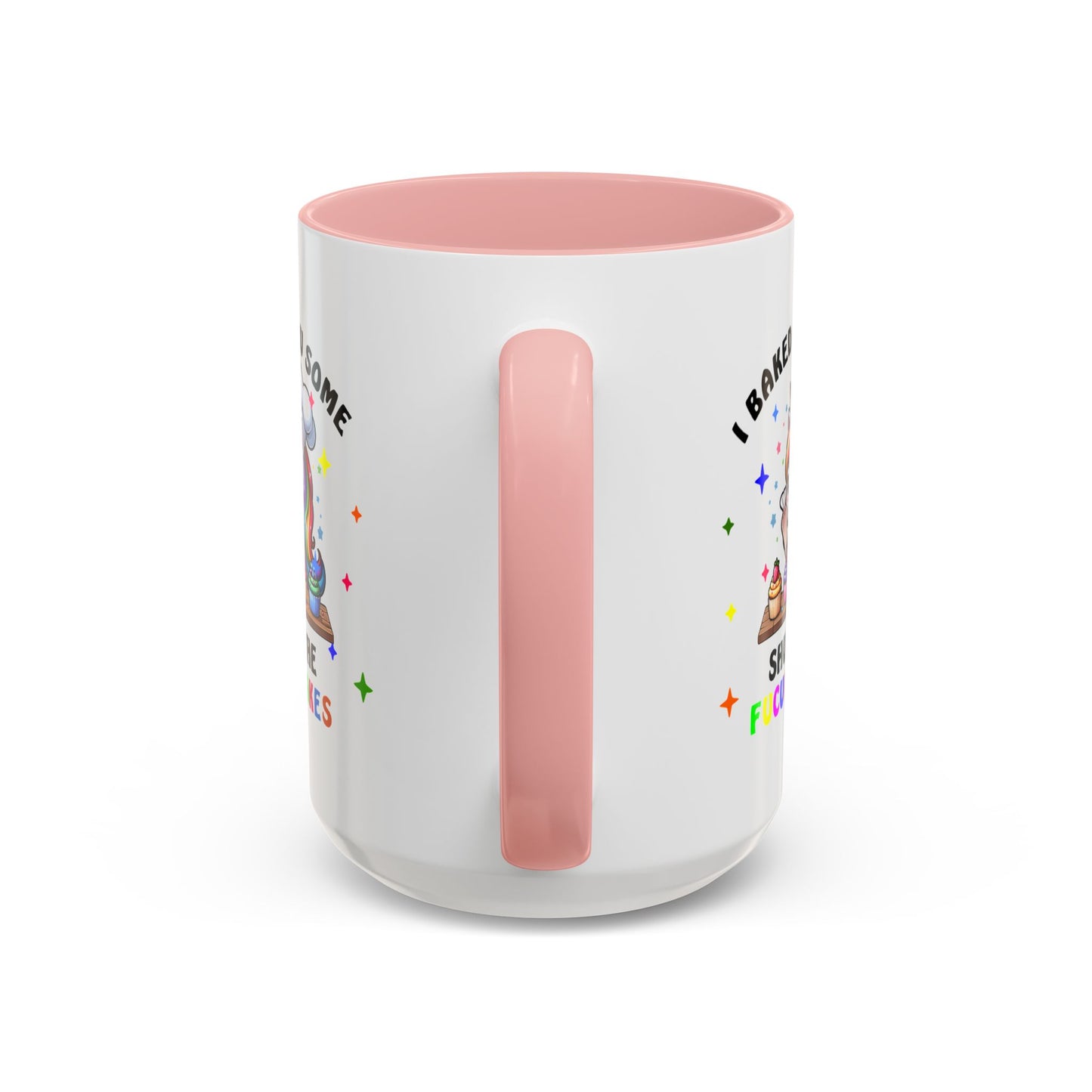 Humor Mug - I Baked You Some Shut the Fucupcakes