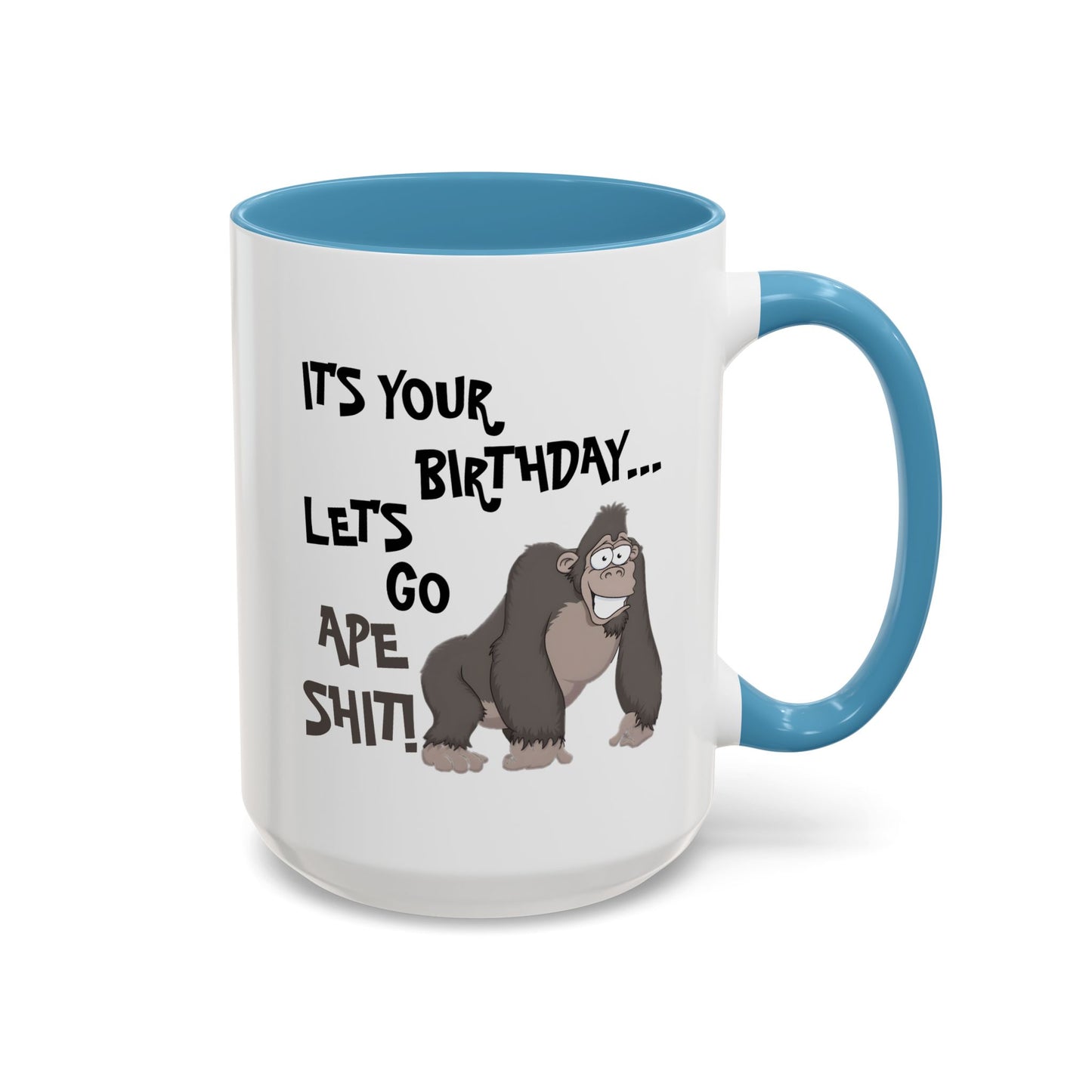 Birthday Mug - Let's Go Ape Shit