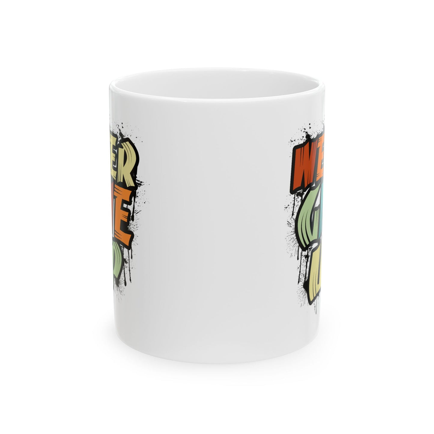 Motivation Mug - Never Give Up Spray paint
