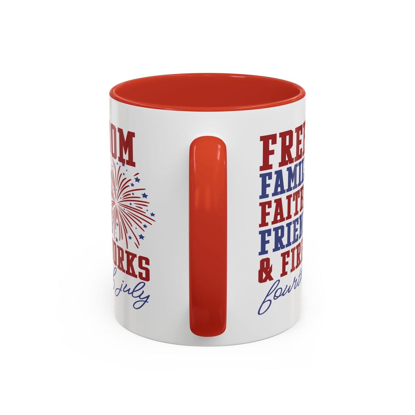 4th of July Mug - Freedom Family Faith