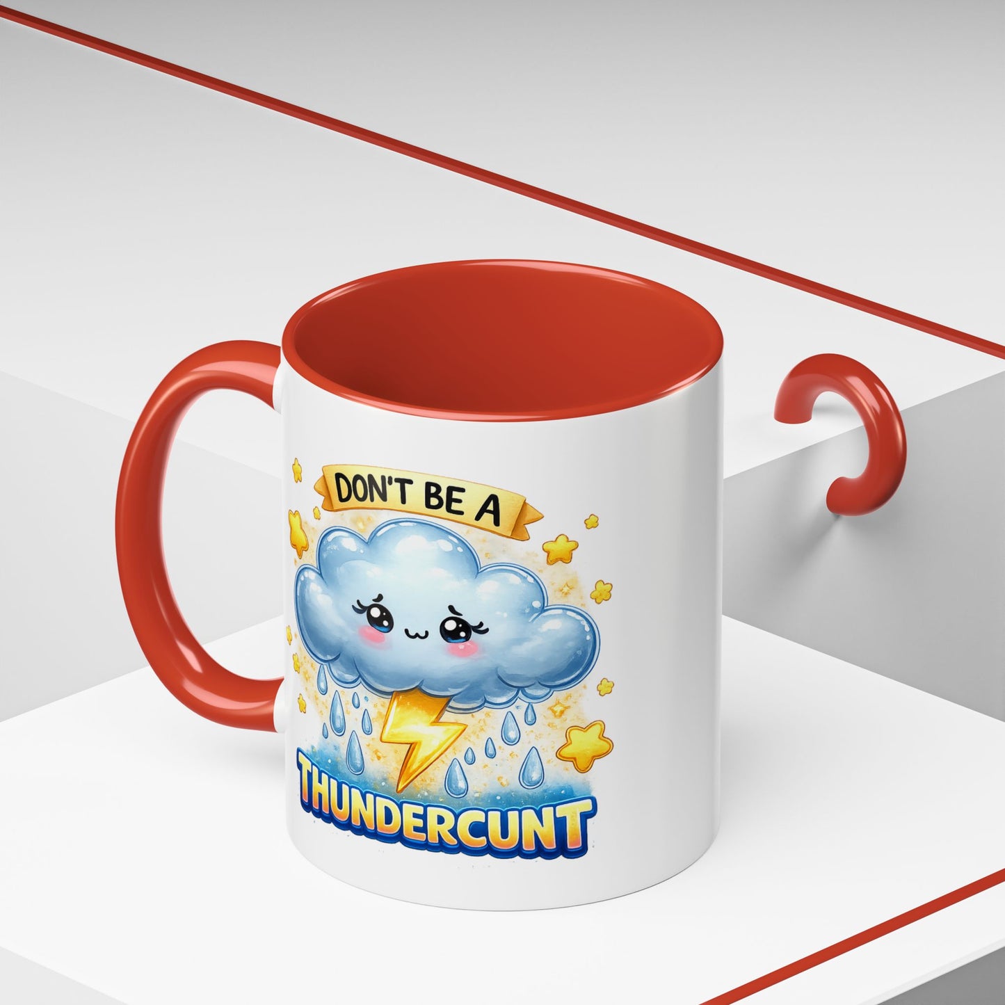 Humor Mug - Don't Be a Thundercunt