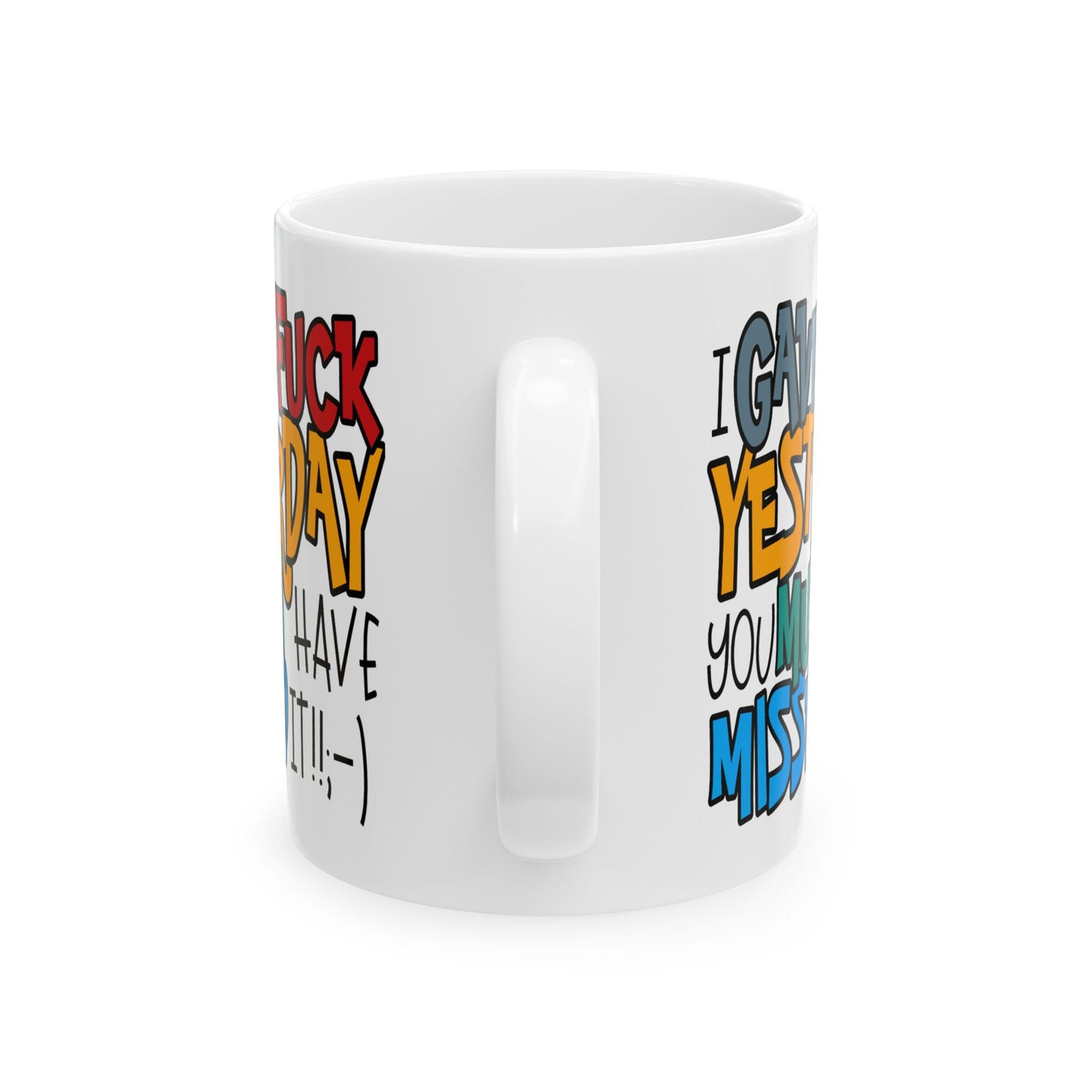 Adult Mug - I Gave a Fuck Yesterday