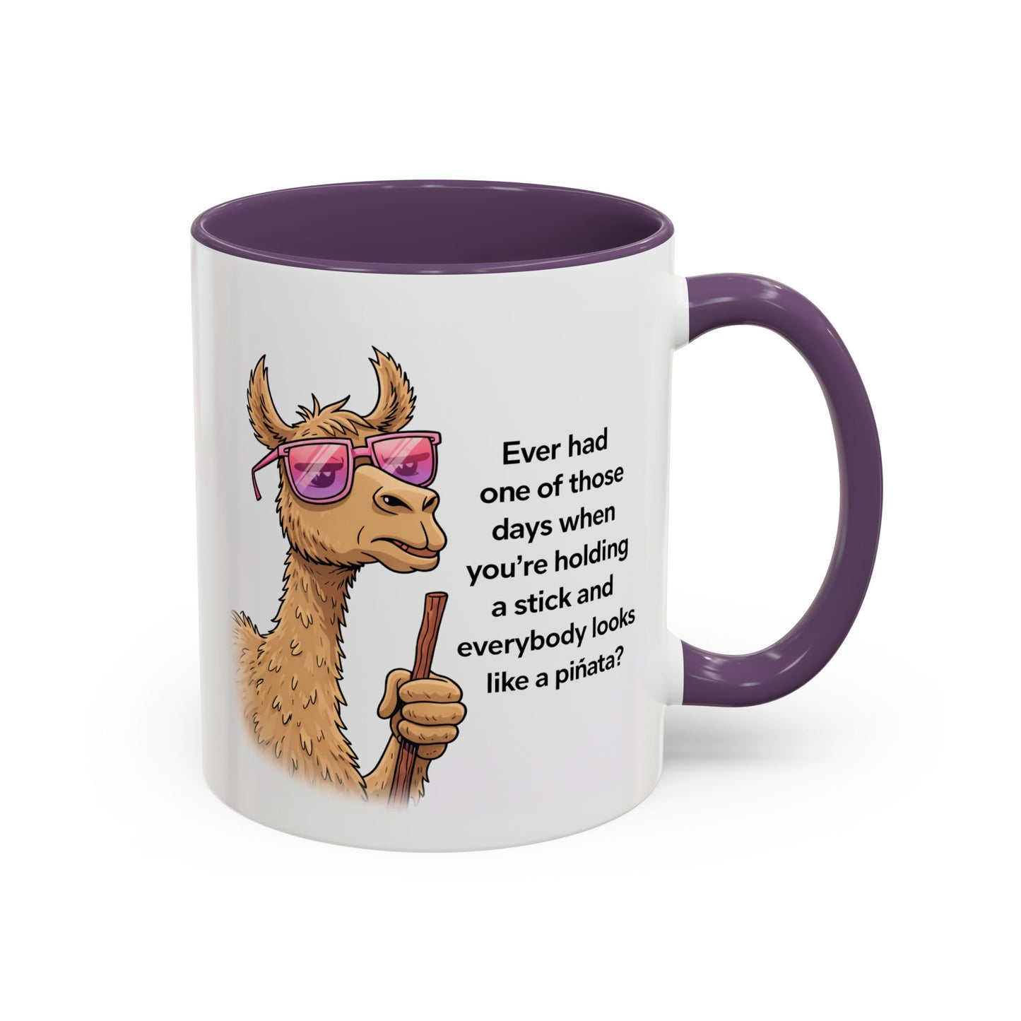 Humor Mug - Ever Have One Of Those Days