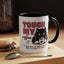 Humor Mug - Touch My Coffee