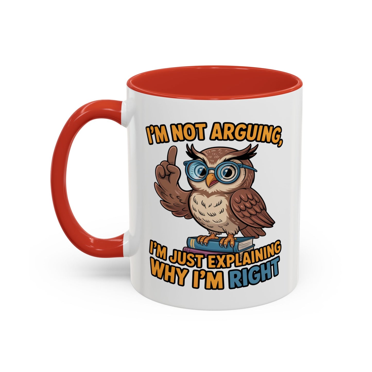 Office Mug - I'm Not Arguing