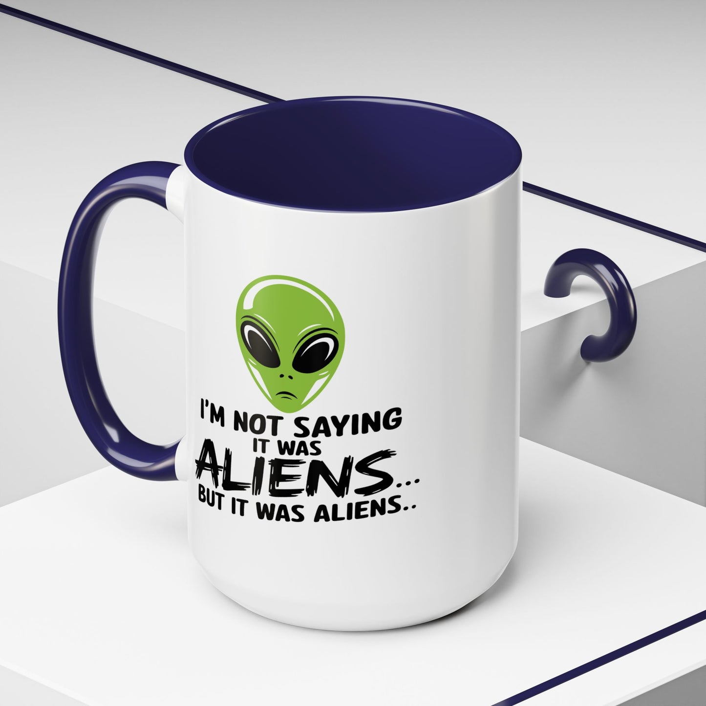 Alien Mug - I'm Not Saying