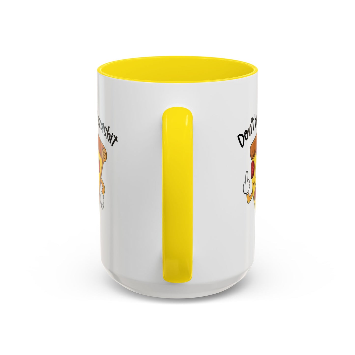 Adult Mug - Don't Be A Pizzashit