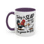 Humor Mug - Today is Slap An Idiot Day