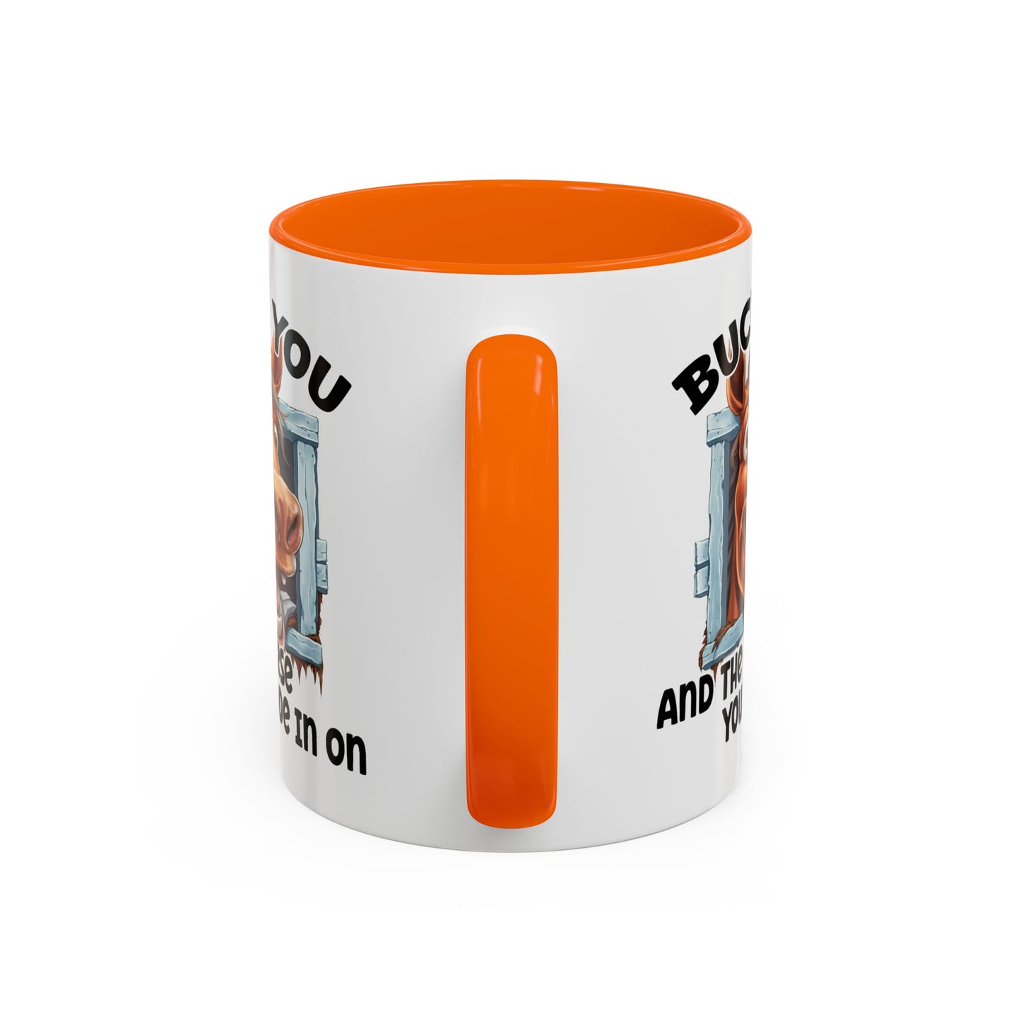 Humor Mug - Buck You and The Horse