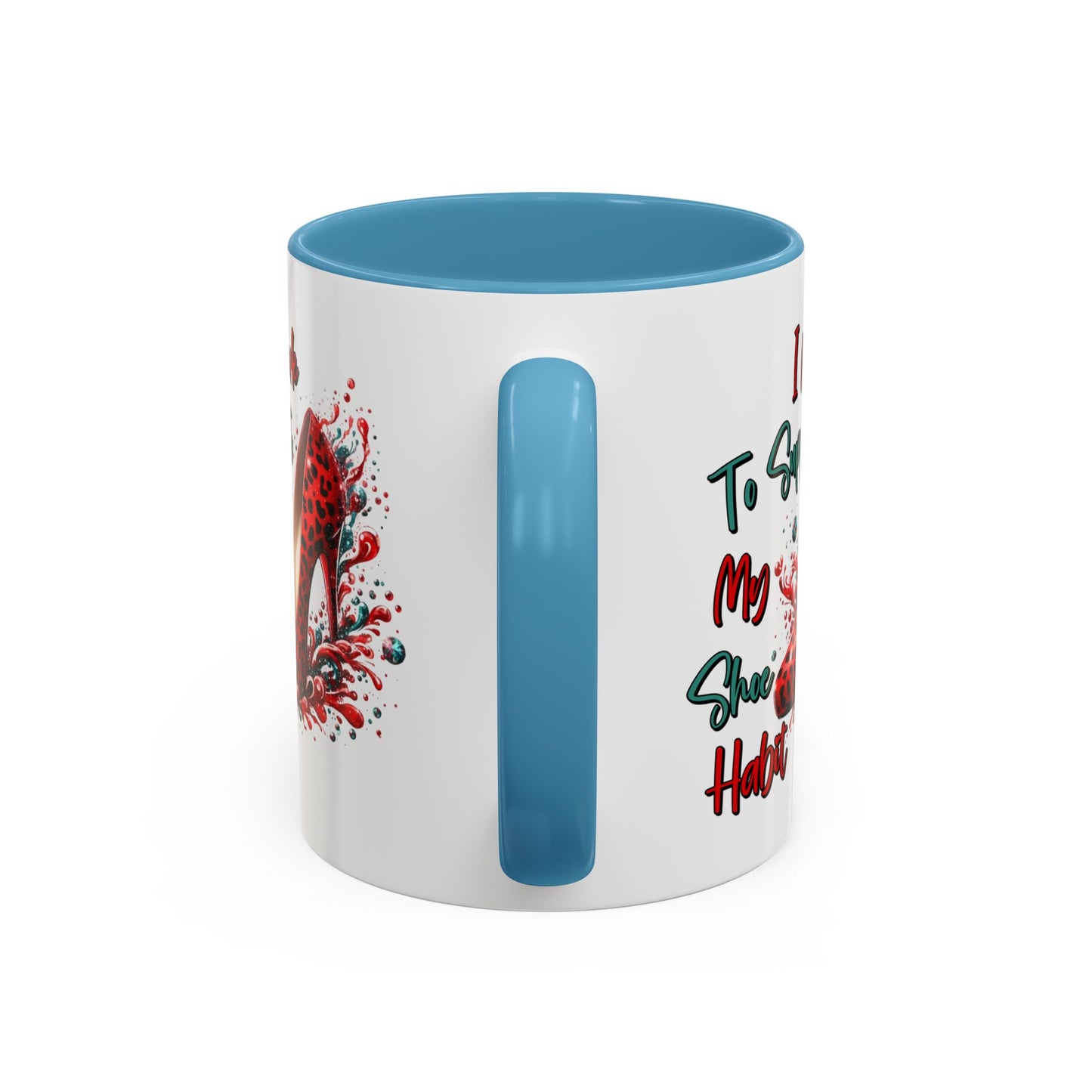 Humor Mug - I Work to Support My Shoe Habit