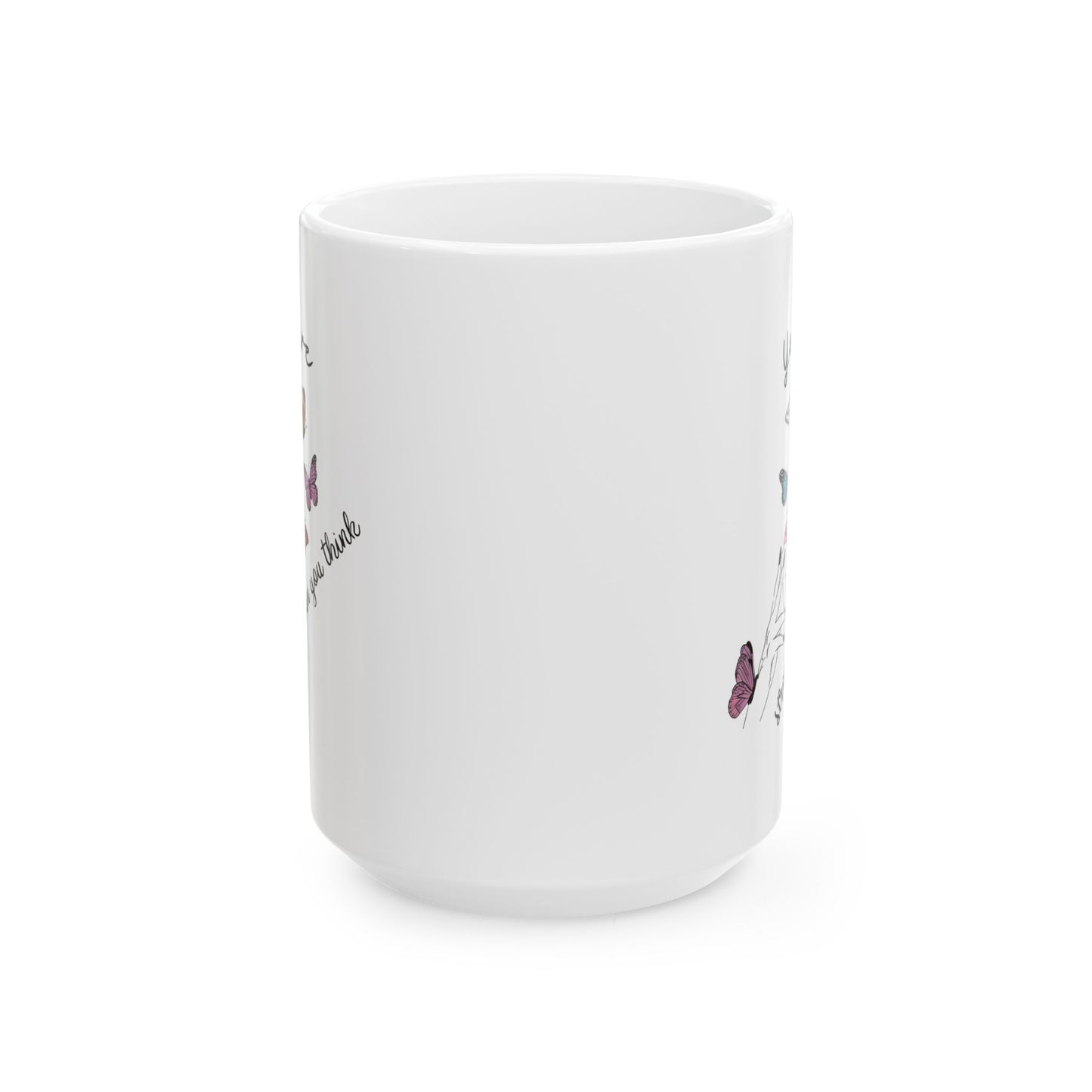 Motivation Mug - You Are Stronger Than You Think Butterflies