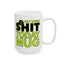 Adult Mug - This is My Not Doing Shit Today Mug