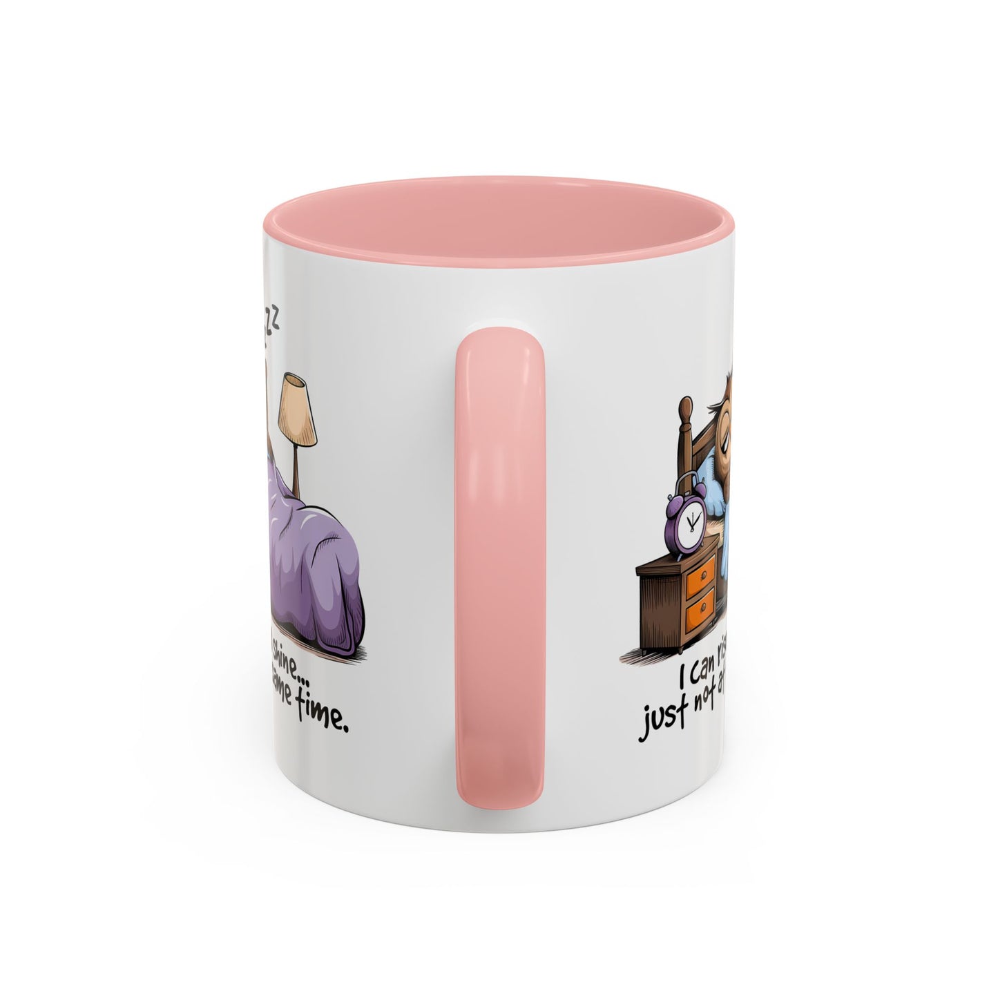 Humor Mug - I can Rise and Shine
