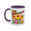 Humor Mug - Hey Autocorrect It's Never Duck