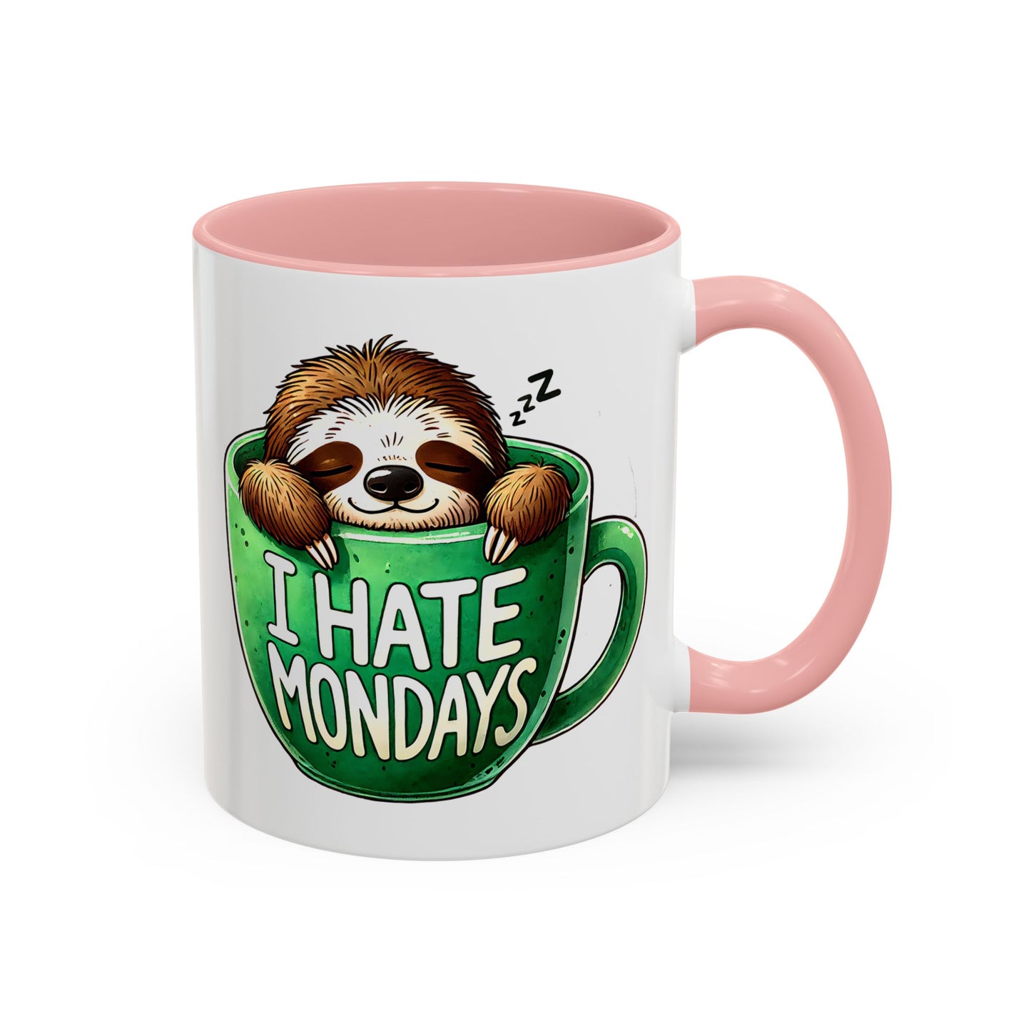 Humor Mug - I Hate Mondays