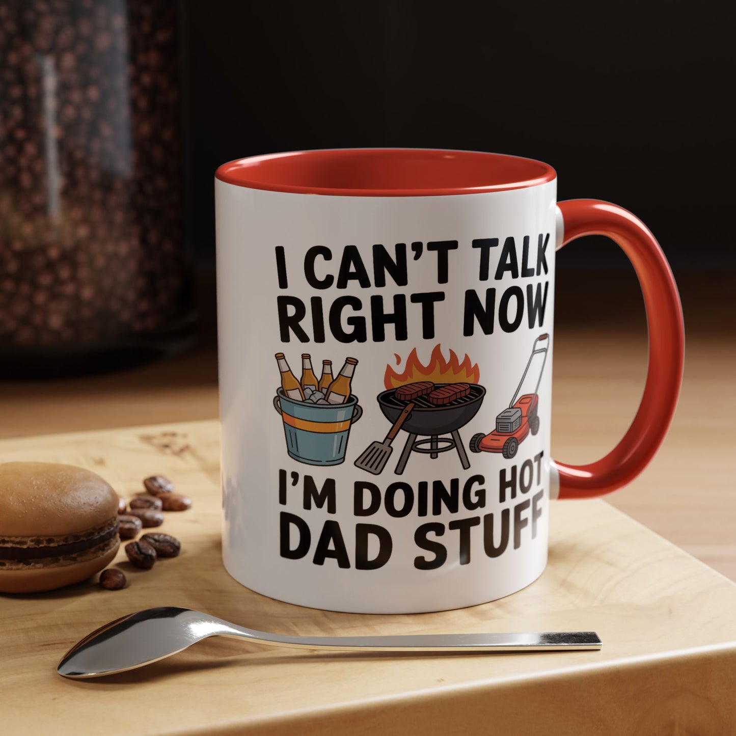 Father's Day Mug - I Can't Talk