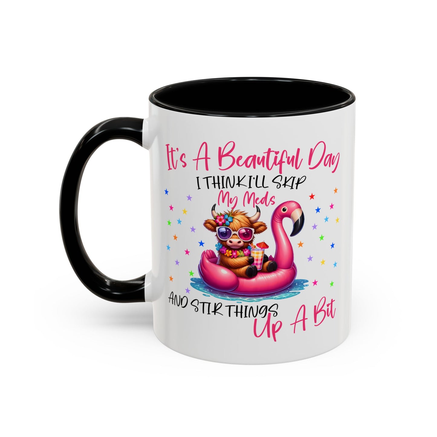 Humor Mug - It's a Beautiful Day