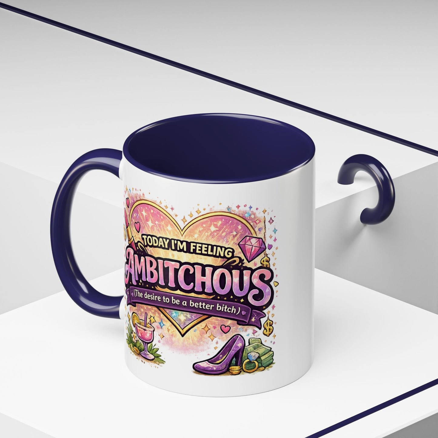 Humor Mug - Ambitchous
