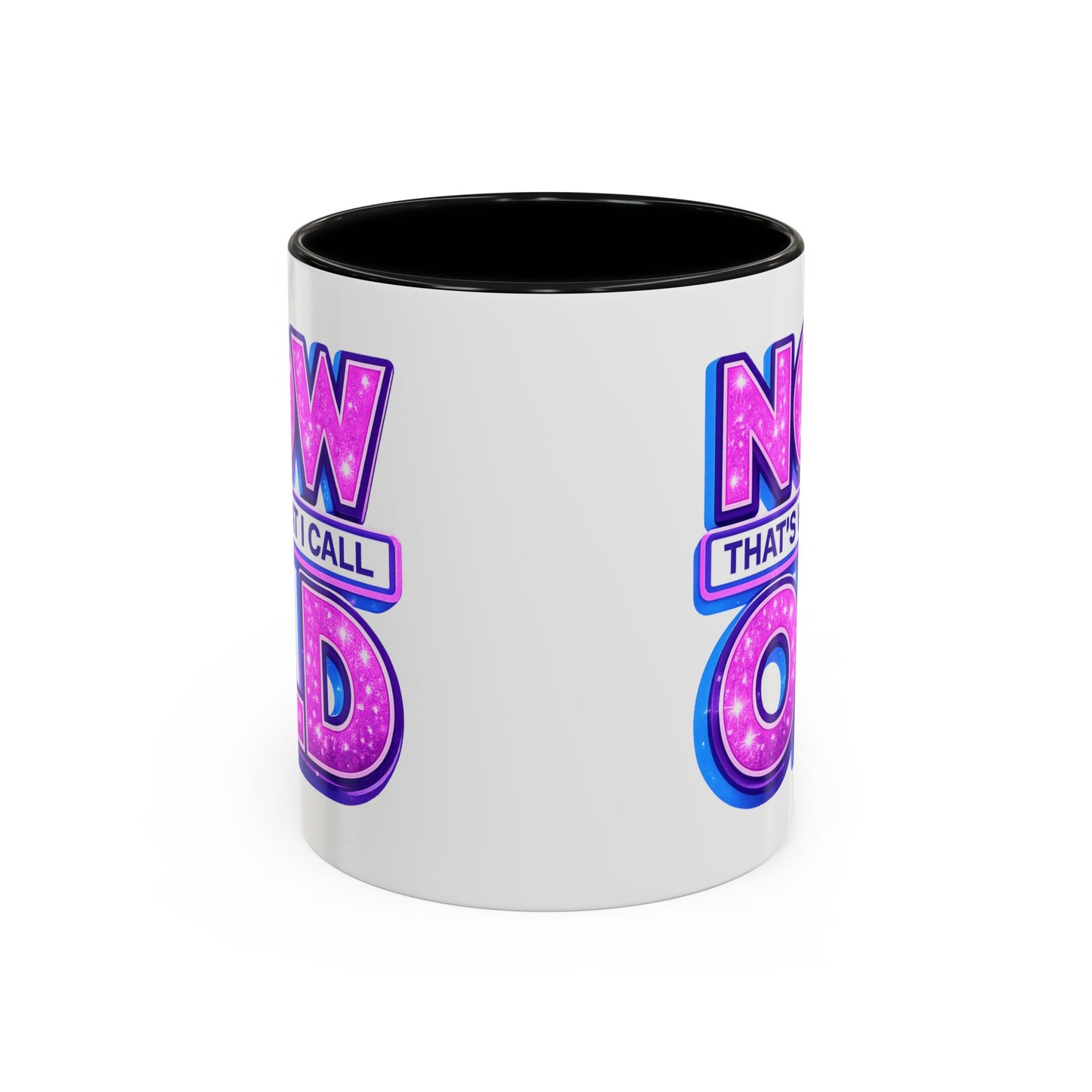 Birthday Mug - Now That's What I Call Old