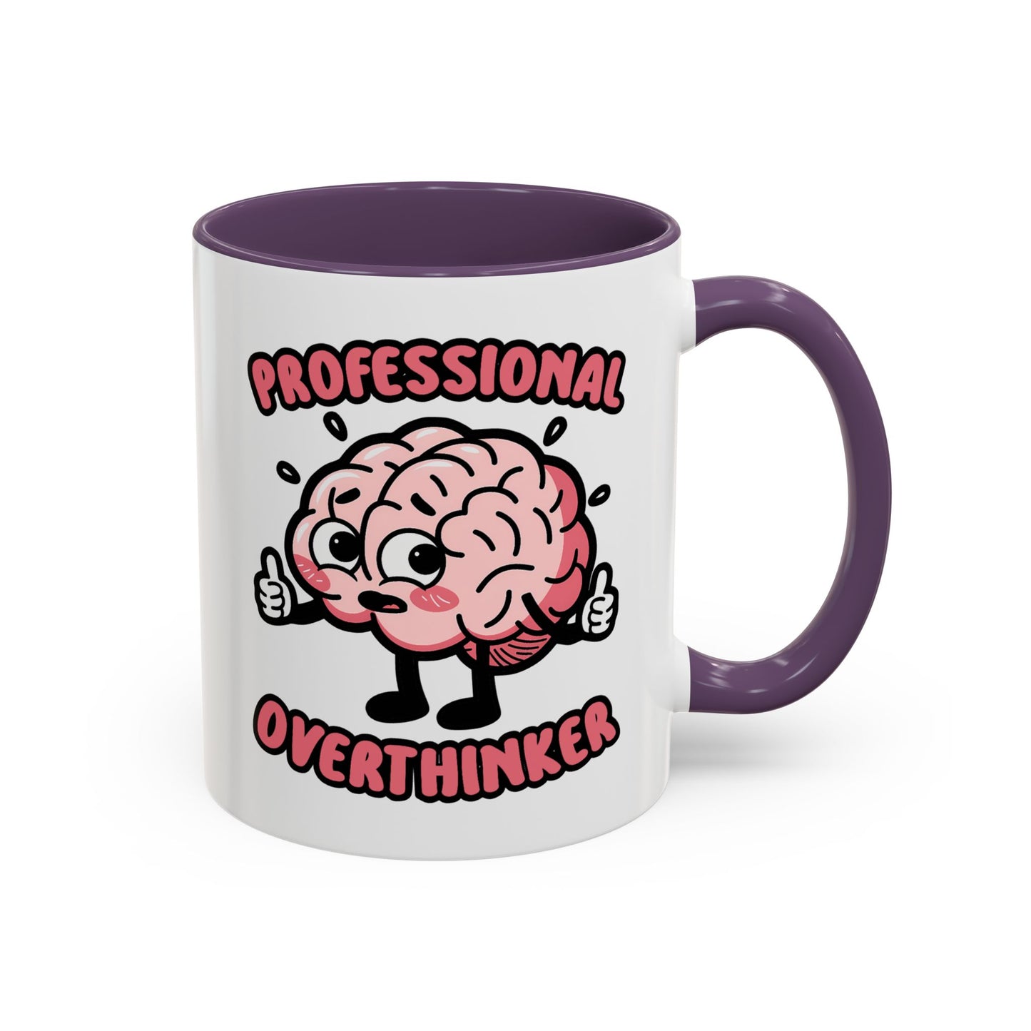 Humor Mug - Professional Overthinker