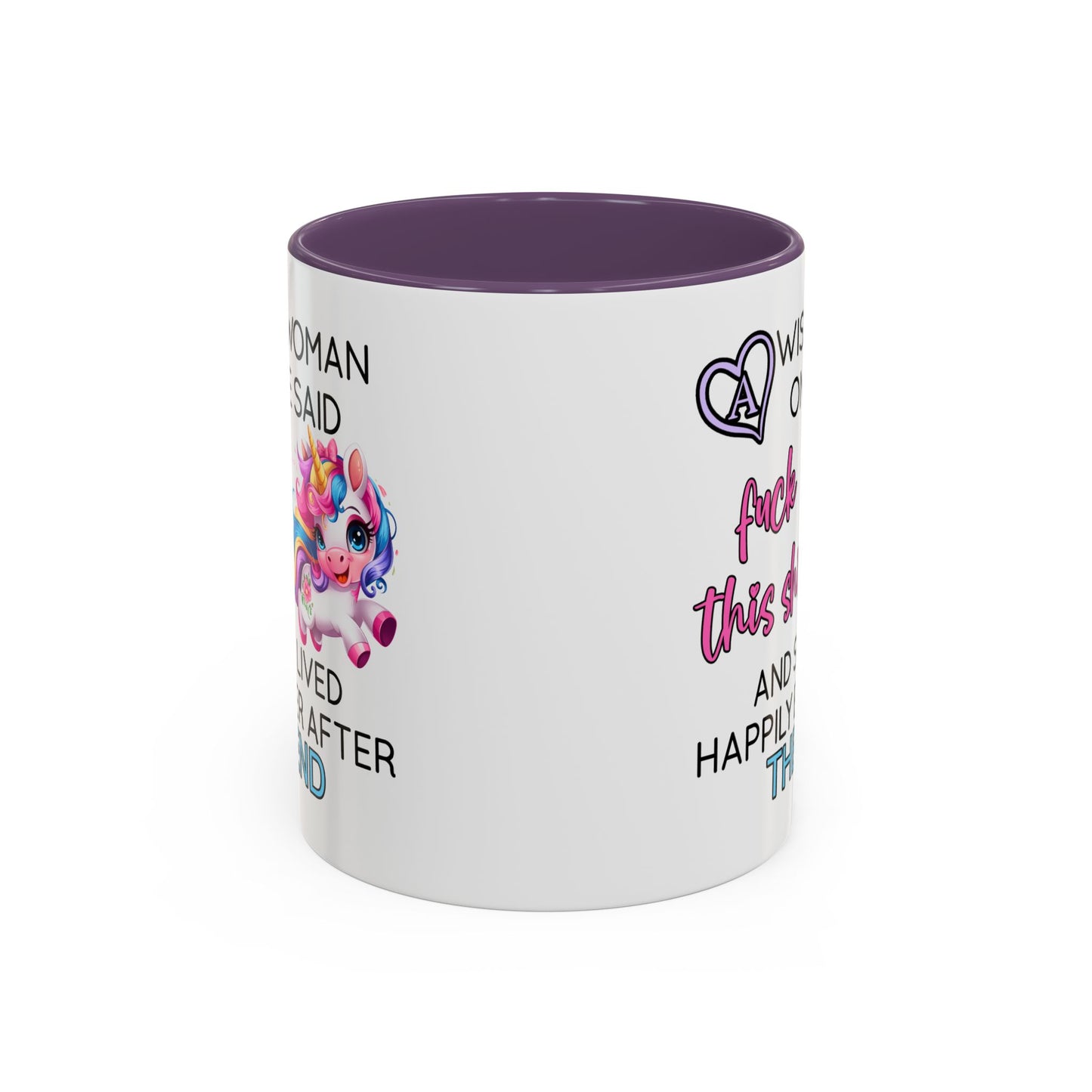 Adult Mug - A Wise Woman Once Said