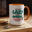 Humor Mug -I'm Not Lazy. I'm on Energy-Saving Mode