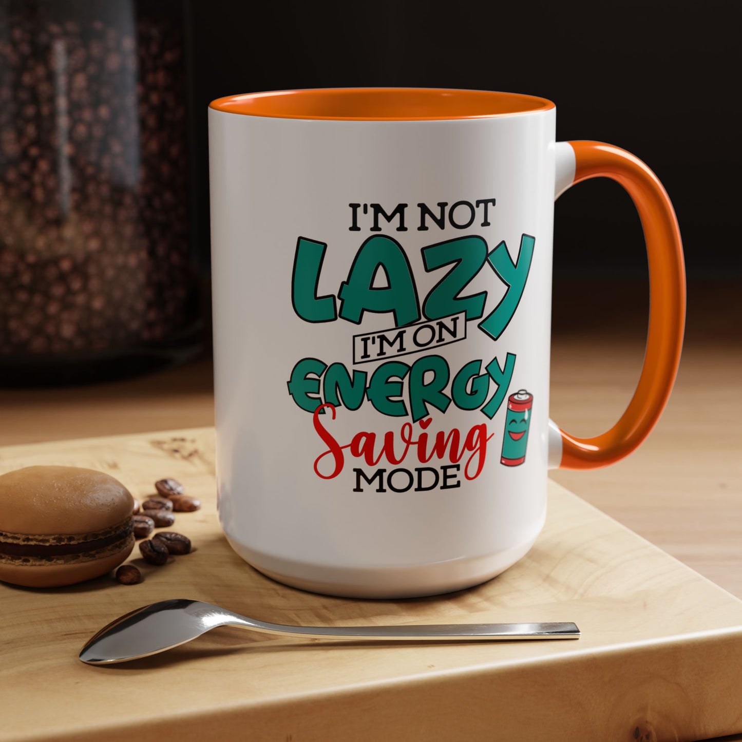 Humor Mug -I'm Not Lazy. I'm on Energy-Saving Mode