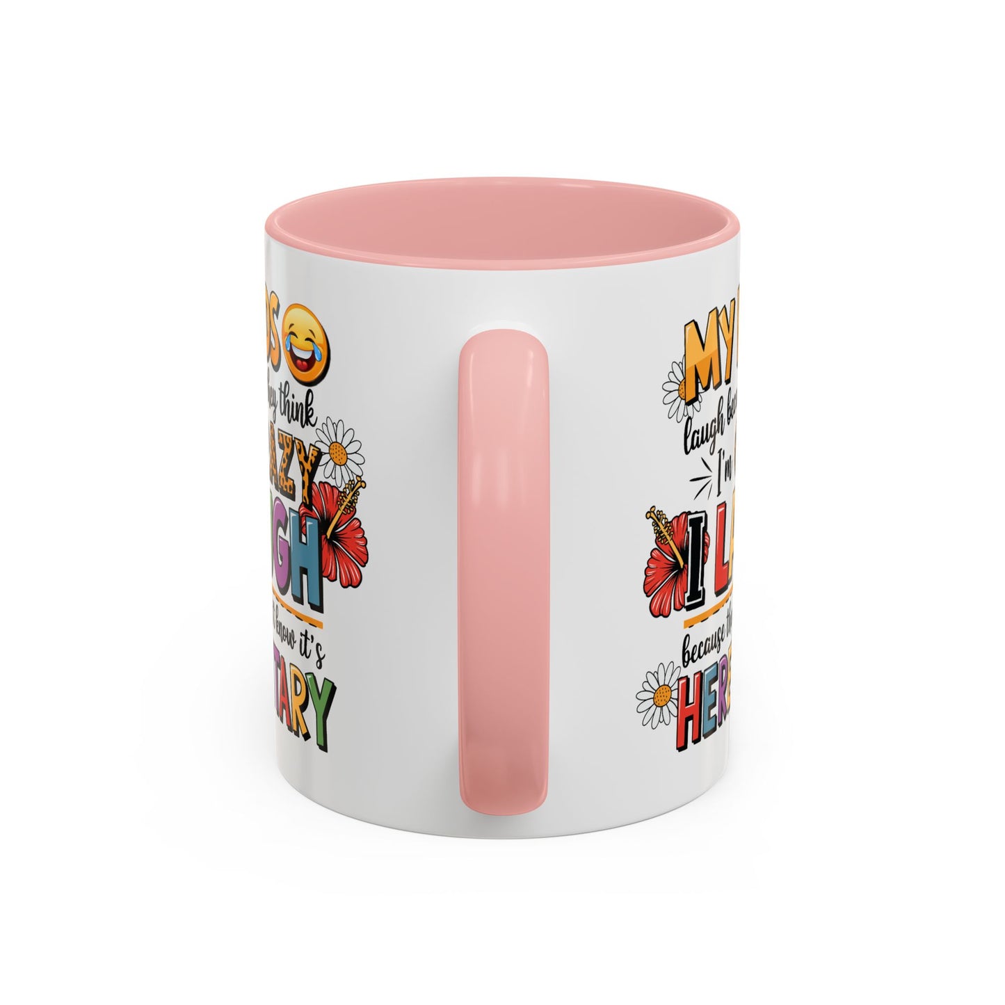 Humor Mug - My Kids Laugh
