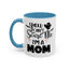 Halloween Mug - You Can't Scare Me I'm a Mom