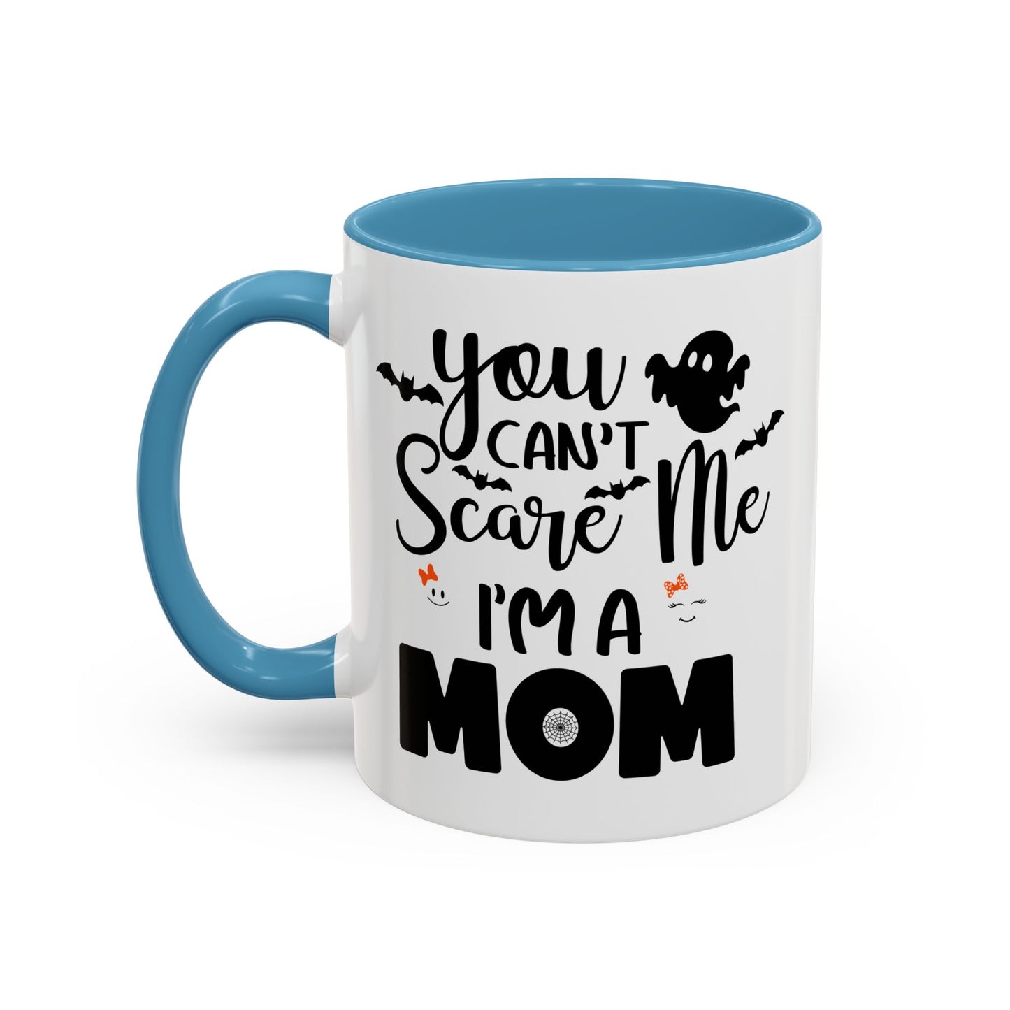 Halloween Mug - You Can't Scare Me I'm a Mom
