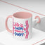 Motivation Mug - Life is Short Make it Sweet