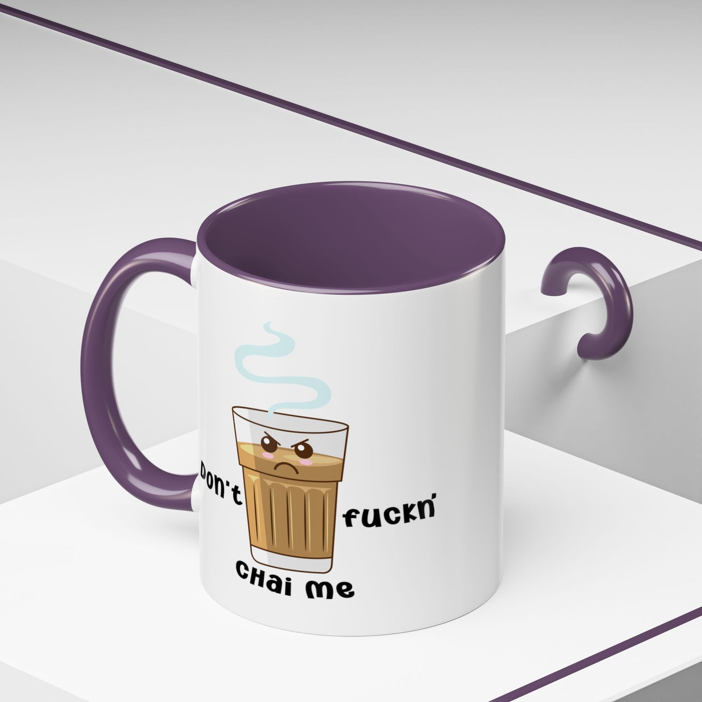 Adult Mug - Don't Fuckn' Chai Me