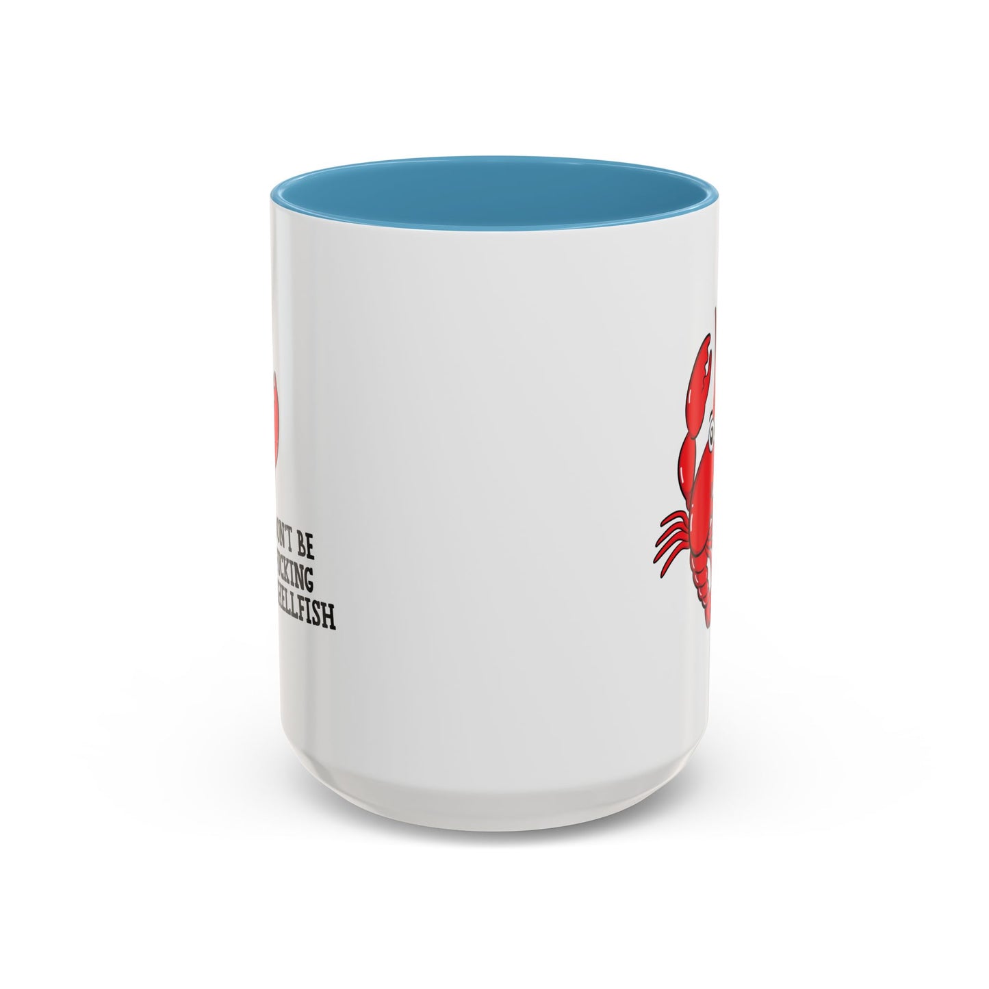 Adult Mug - Don't Be Fucking Shellfish
