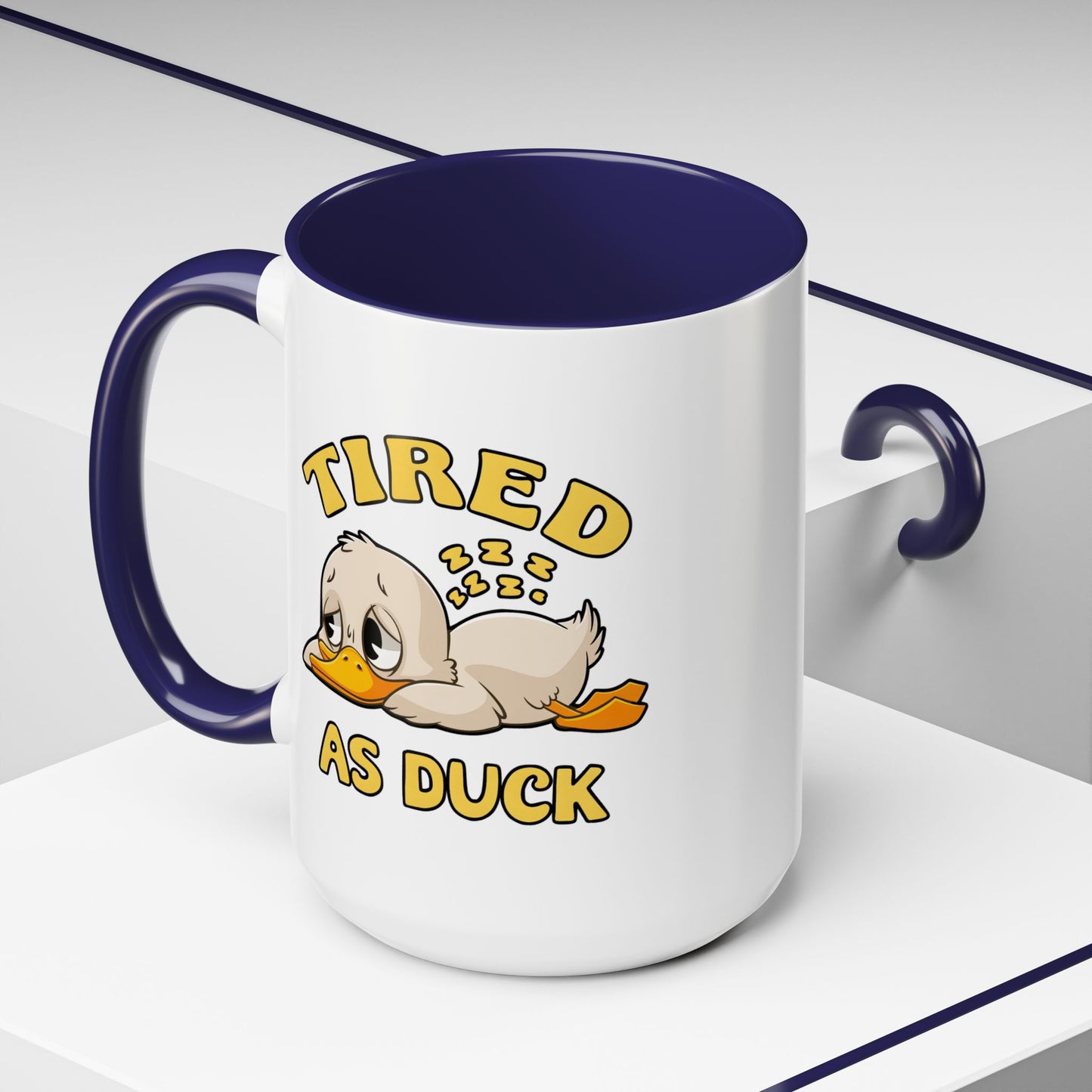 Humor Mug - Tired As Duck