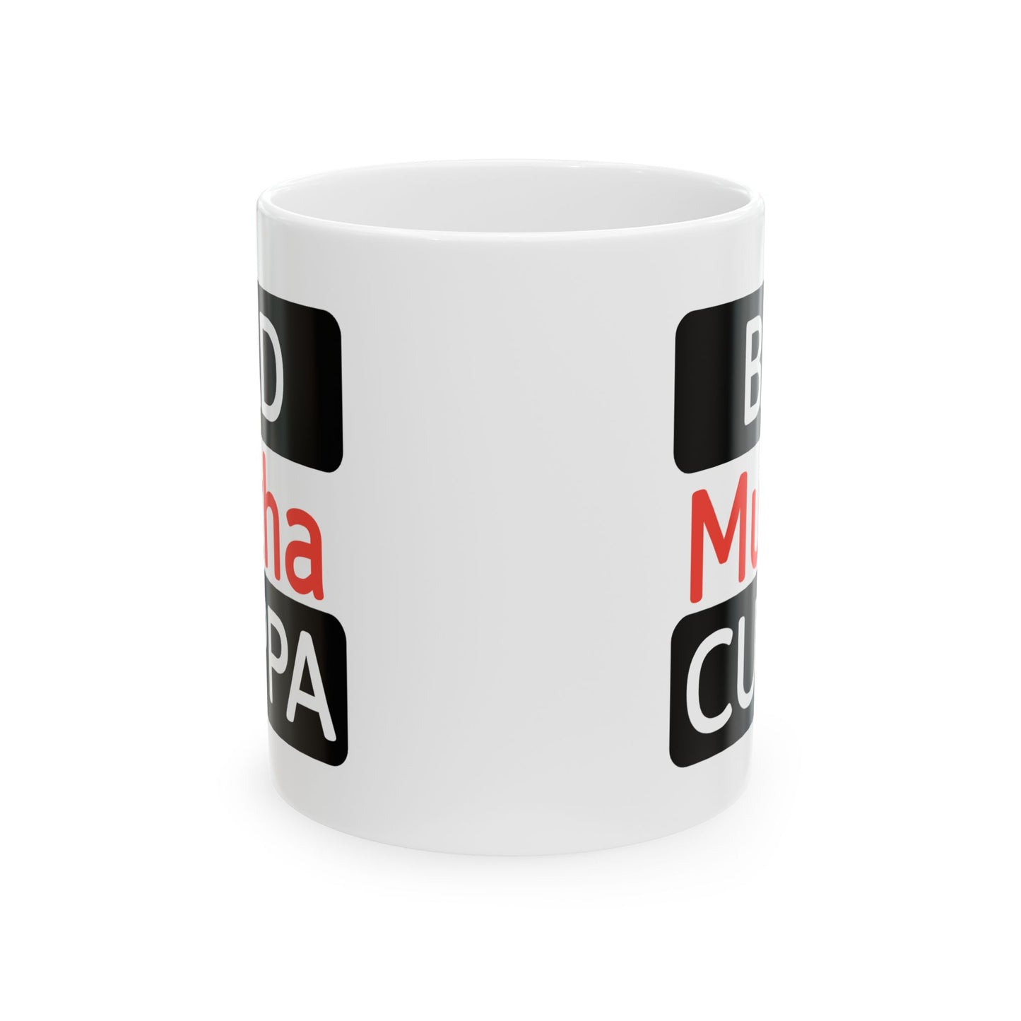 Humor Mug - Bad Mutha Cuppa