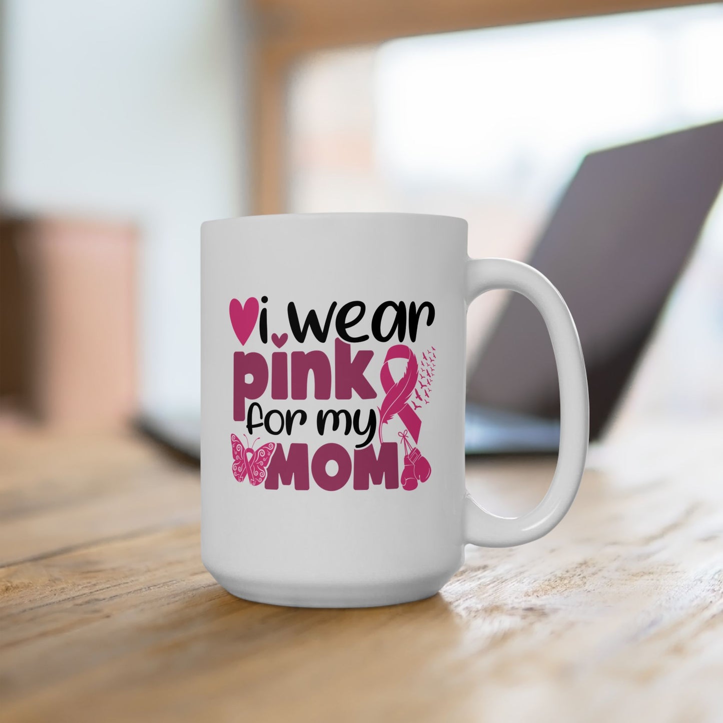 Support Mug - I Wear Pink