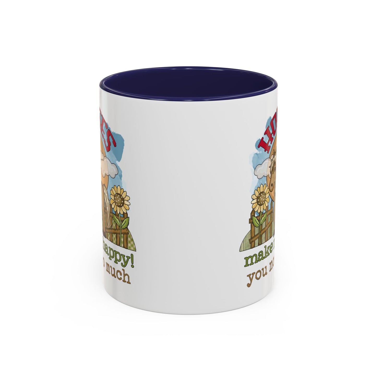 Humor Mug - Horses Make Me Happy