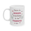 Motivation Mug - There is Always Something