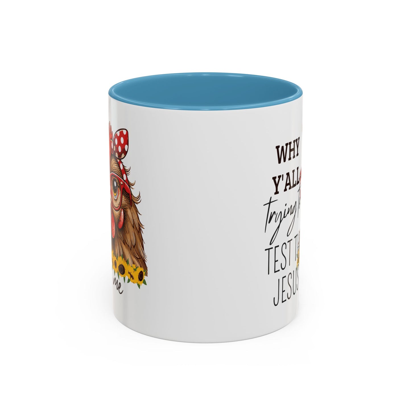 Humor Mug - Why Y'all Trying