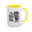 Humor Mug - Yes I am as Crazy