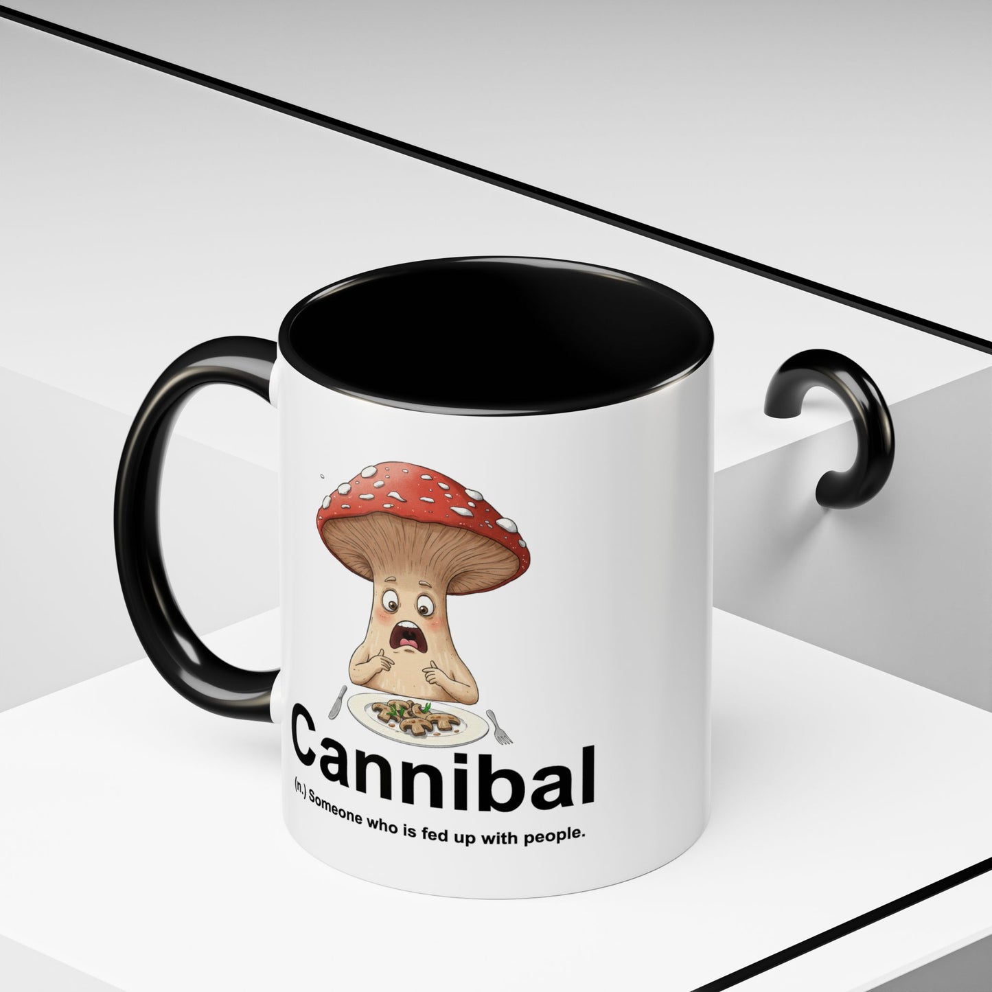 Humor Mug - Cannibal Someone Who Is