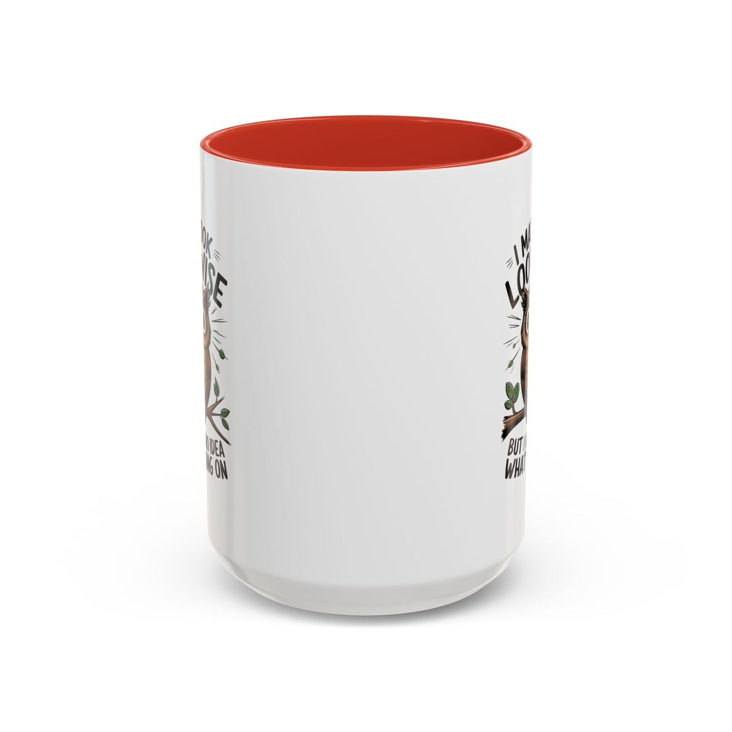 Humor Mug - I May look Wise
