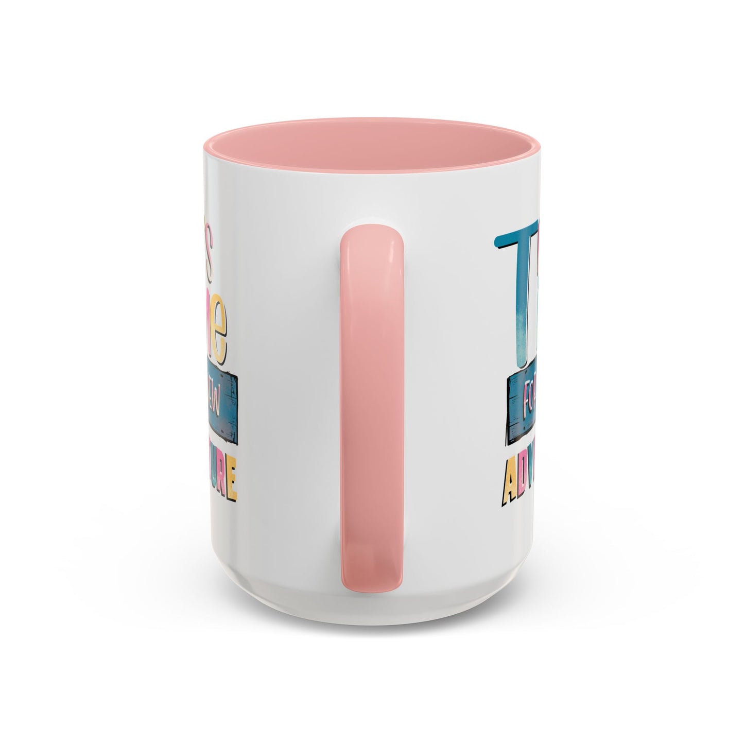 Adventure Mug - It's Time For A New Adventure