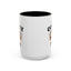Humor Mug - It's Coffee Time!