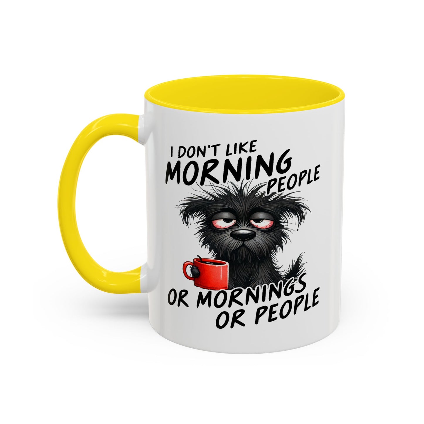 Humor Mug - I Don't Like Morning People
