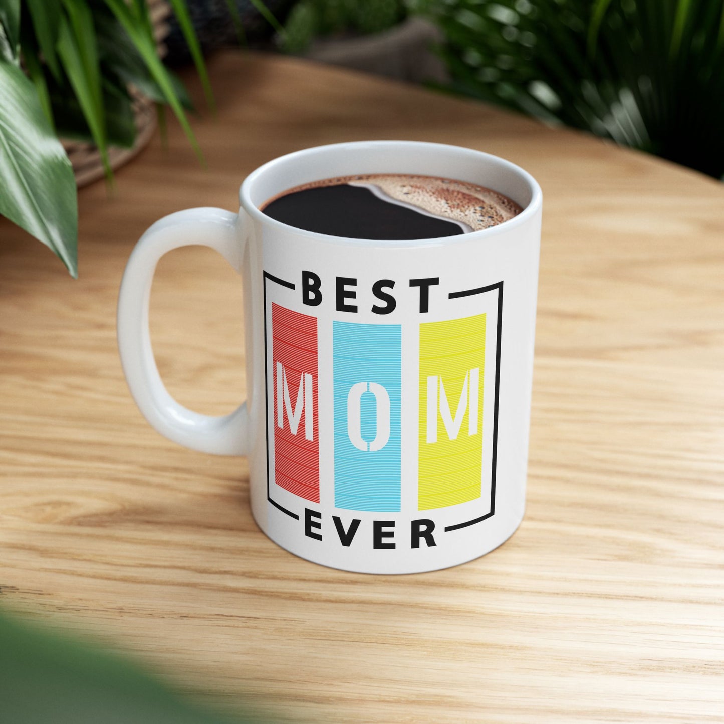 Mother's Day Mug - Best Mom Ever Sign