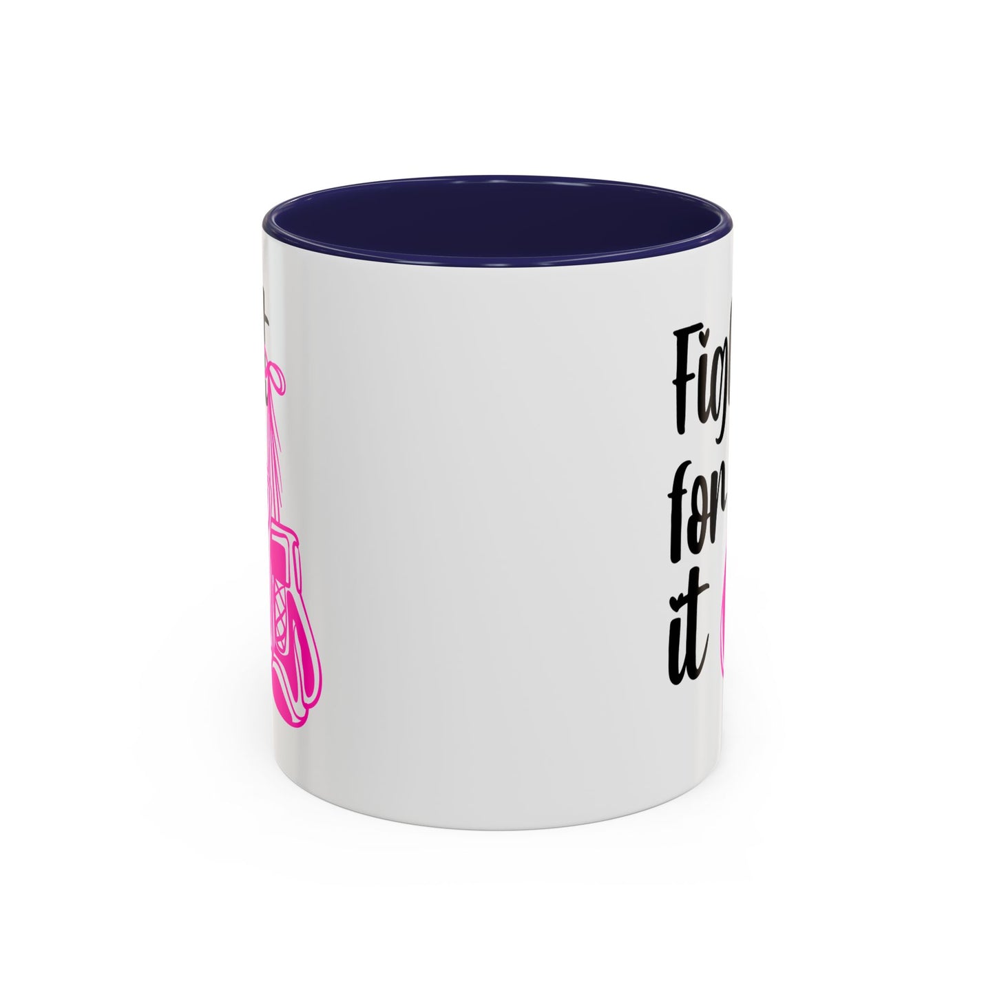 Support Mug - Fight For It