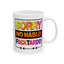 Humor Mug - Sorry No Hablo