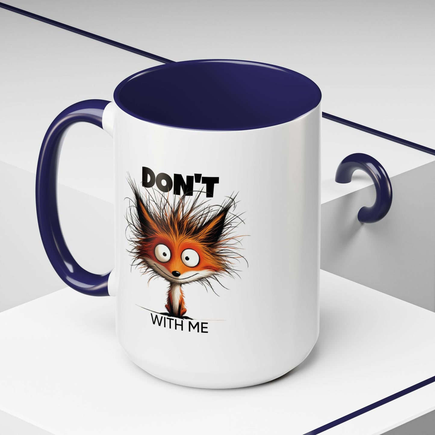 Humor Mug - Don't Fox With Me